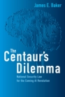 Centaur's Dilemma : National Security Law for the Coming AI Revolution - eBook