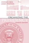 Organizing the Presidency - eBook