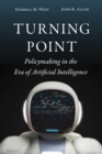 Turning Point : Policymaking in the Era of Artificial Intelligence - eBook
