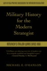 Military History for the Modern Strategist : America's Major Wars Since 1861 - Book