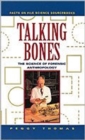 Talking Bones : Science of Forensic Anthropology - Book