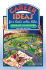 Career Ideas for Kids Who Like Animals and Nature - Book