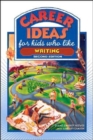 Career Ideas for Kids Who Like Writing - Book