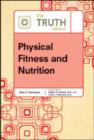 The Truth About Physical Fitness and Nutrition - Book