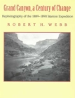 Grand Canyon, a Century of Change : Rephotography of the 1889-1890 Stanton Expedition - Book