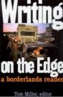 Writing on the Edge : A Borderlands Reader - Book