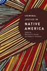 Criminal Justice in Native America - Book