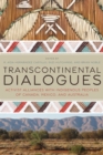 Transcontinental Dialogues : Activist Alliances with Indigenous Peoples of Canada, Mexico, and Australia - Book