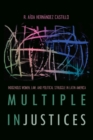 Multiple InJustices : Indigenous Women, Law, and Political Struggle in Latin America - Book