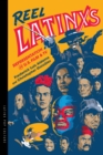 Reel Latinxs : Representation in U.S. Film and TV - Book