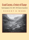 Grand Canyon, A Century of Change : Rephotography of the 1889-1890 Stanton Expedition - eBook