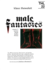 Male Fantasies : Volume 1: Women Floods Bodies History - Book