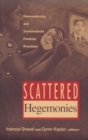 Scattered Hegemonies : Postmodernity and Transnational Feminist Practices - Book