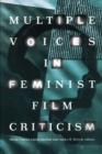 Multiple Voices in Feminist Film Criticism - Book