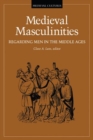 Medieval Masculinities : Regarding Men in the Middle Ages - Book