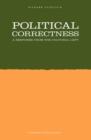 Political Correctness : A Response from the Cultural Left - Book