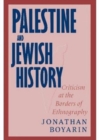 Palestine and Jewish History : Criticism at the Borders of Ethnography - Book