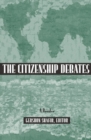 Citizenship Debates : A Reader - Book