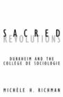 Sacred Revolutions : Durkheim And The College De Sociologie - Book