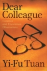 Dear Colleague : Common and Uncommon Observations - Book