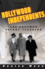 Hollywood Independents : The Postwar Talent Takeover - Book
