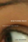 Digitizing Race : Visual Cultures of the Internet - Book