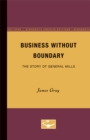 Business Without Boundary : The Story of General Mills - Book