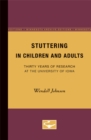 Stuttering in Children and Adults : Thirty Years of Research at the University of Iowa - Book