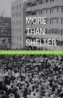 More Than Shelter : Activism and Community in San Francisco Public Housing - Book