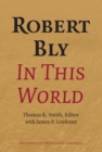 Robert Bly in This World - Book