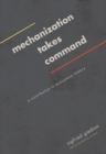 Mechanization Takes Command : A Contribution to Anonymous History - Book