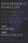 Disorderly Families : Infamous Letters from the Bastille Archives - Book