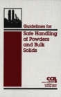 Guidelines for Safe Handling of Powders and Bulk Solids - Book