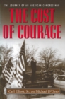 The Cost of Courage : The Journey of an American Congressman - Book