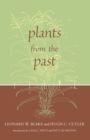 Plants from the Past : Works Of Leonard W. Blake & Hugh C. Cutler - eBook