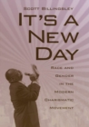 It's a New Day : Race and Gender in the Modern Charismatic Movement - Book