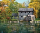 Historic Watermills of North America : A Visual Preservation - Book