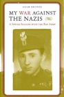 My War Against the Nazis : A Jewish Soldier with the Red Army - Book