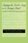 Singing the Lord's Song in a Strange Land : Hymnody in the History of North American Protestantism - Book