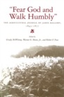 Fear God and Walk Humbly : The Agricultural Journal of James Mallory, 1843-1877 - Book