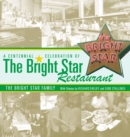 A Centennial Celebration of the Bright Star Restaurant - Book