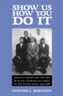 Show Us How You Do It : Marshall Keeble and the Rise of Black Churches of Christ in the United States, 1914-1968 - eBook
