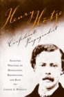 Henry Hotze, Confederate Propagandist : Selected Writings on Revolution, Recognition, and Race - eBook