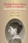 Charlotte Perkins Gilman and Her Contemporaries : Literary and Intellectual Contexts - eBook