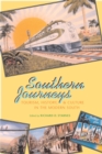 Southern Journeys : Tourism, History, and Culture in the Modern South - eBook