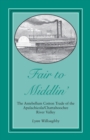 Fair to Middlin' : The Antebellum Cotton Trade of the Apalachicola/Chattahoochee River Valley - eBook