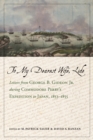 To My Dearest Wife, Lide : Letters from George B. Gideon Jr. during Commodore Perry's Expedition to Japan, 1853-1855 - eBook