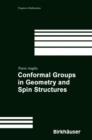 Conformal Groups in Geometry and Spin Structures - Book