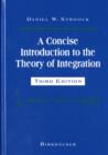 A Concise Introduction to the Theory of Integration - Book
