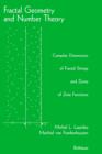Fractal Geometry and Number Theory : Complex Dimensions of Fractal Strings and Zeros of Zeta Functions - Book